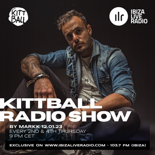 Markk @ Kittball Radio Show x Ibiza Live Radio 12.01.23