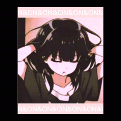 O N & O N [Out on spotify!!]