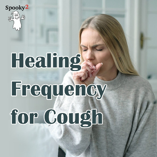 Healing Frequency for Cough-Spooky2 Rife Frequencies
