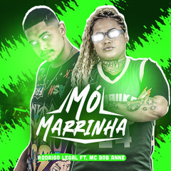 Mó marrinha (feat. MC Bob Anne)