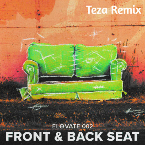 Front & Back Seat - Michael Bibi  (Teza Remix)
