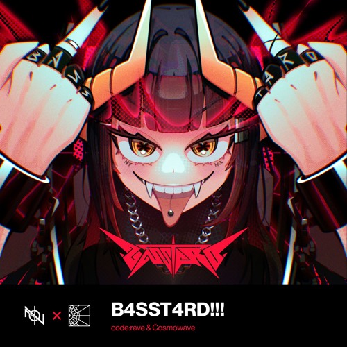 Cosmowave, code:rave - B4SST4RD!!!