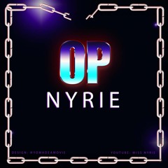 OP- Nyrie