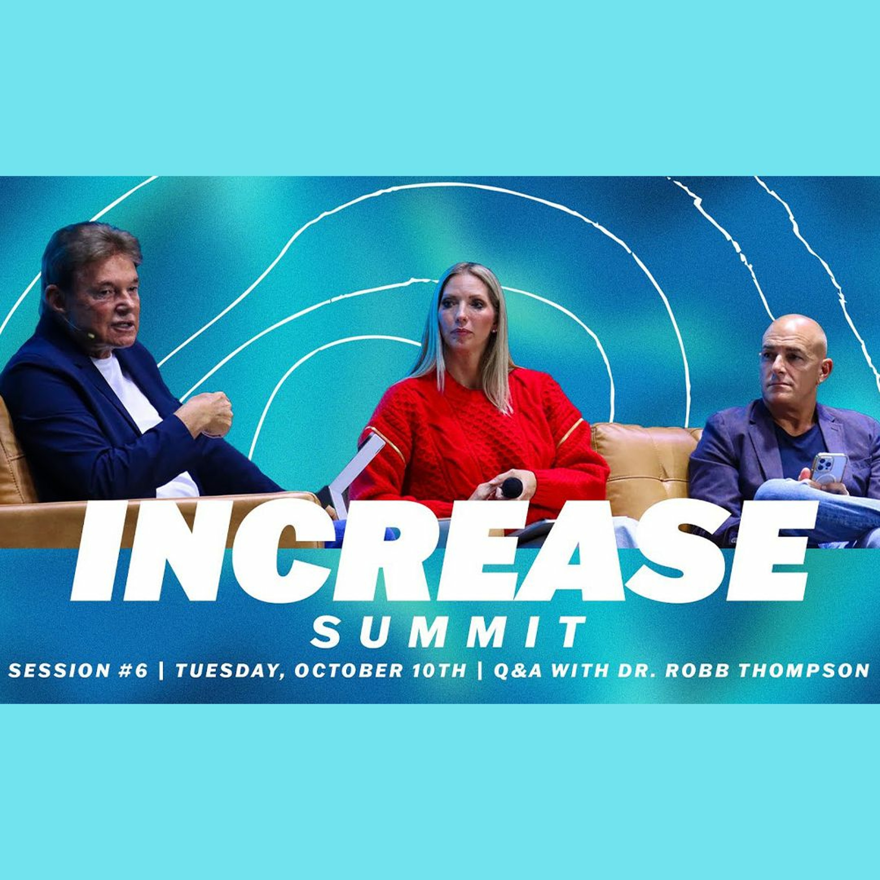 Increase Summit 2023 | Session 6 | Q&A With Dr. Robb Thompson | Relevant Church episode artwork