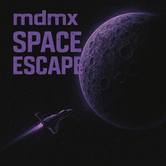 mdmx ~ Space Escape [185er]