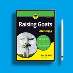 Raising Goats For Dummies (For Dummies (Pets)). Gratis Download [PDF]