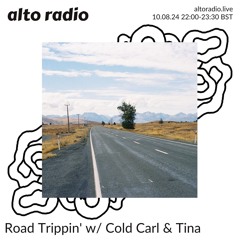 Road Trippin' w/ Cold Carl & Tina - 10.08.24