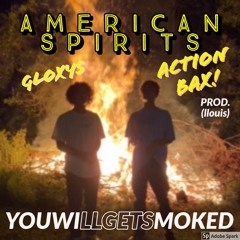 AMERICAN SPIRITS FT.(Gloxys)PROD.(llouis)