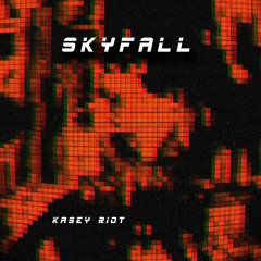 Kasey Riot - Skyfall (Whispering Wires Remix)