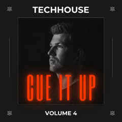 CUE IT UP  VOL. 4 - Techhouse Mix by MXTN
