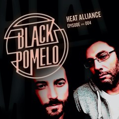 Black Pomelo Music Show - Episode 004 - Mixed by Heat Alliance