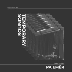 Temporary Sounds 042 - Pa Emër