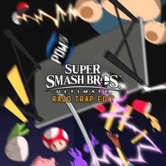 Smash Ultimate Theme (Razo Trap Edit)