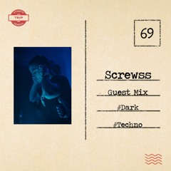 Amazing Trip Session 69 - Screwss Guest Mix