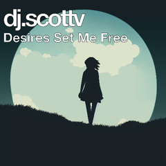 Desires Set Me Free | Live DJ Mix | Melodic and Progressive House