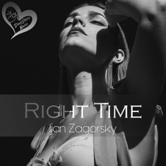 Ijan Zagorsky - Right Time (Original Mix)