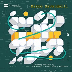 Mirco Savoldelli - I Do It (B&S Concept Remix)