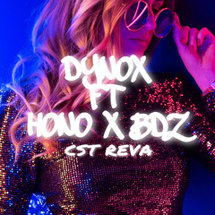 CST REVA- [ DyNoX x Hono x BDZ] 2021