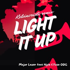 Light It Up - Major Lazer feat Nyla & Fuse ODG (Kelvincristi remix)