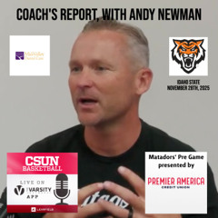 Matadors' Pre Game, November 28th, 2025 - Idaho State