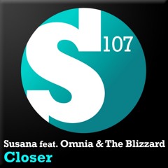 Susana feat. Omnia & The Blizzard - Closer (Video Edit) [S107]