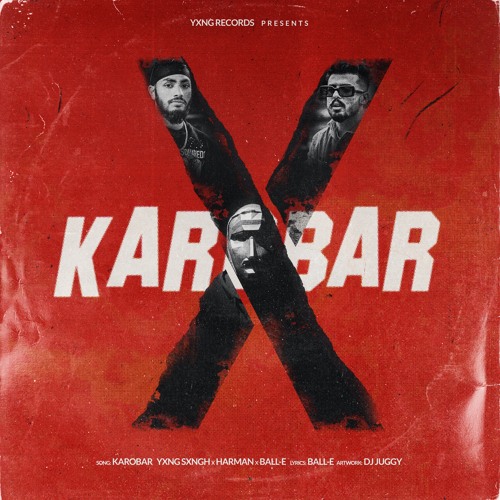Karobar by YXNG SXNGH & Harman (feat. Ball-E)