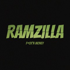 RAMZILLA - F*СK'N MONEY