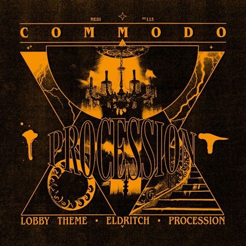 Commodo - Procession - 04.12.20 (MEDi115)