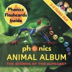 PDF KINDLE DOWNLOAD Phonics Animal Album: Easy Way to Learn Reading - The Sounds
