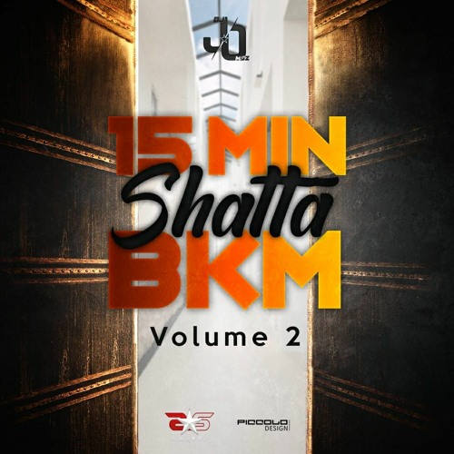 DJ JO MSZ - 15 MIN SHATTA BKM VOL 2 (2021)