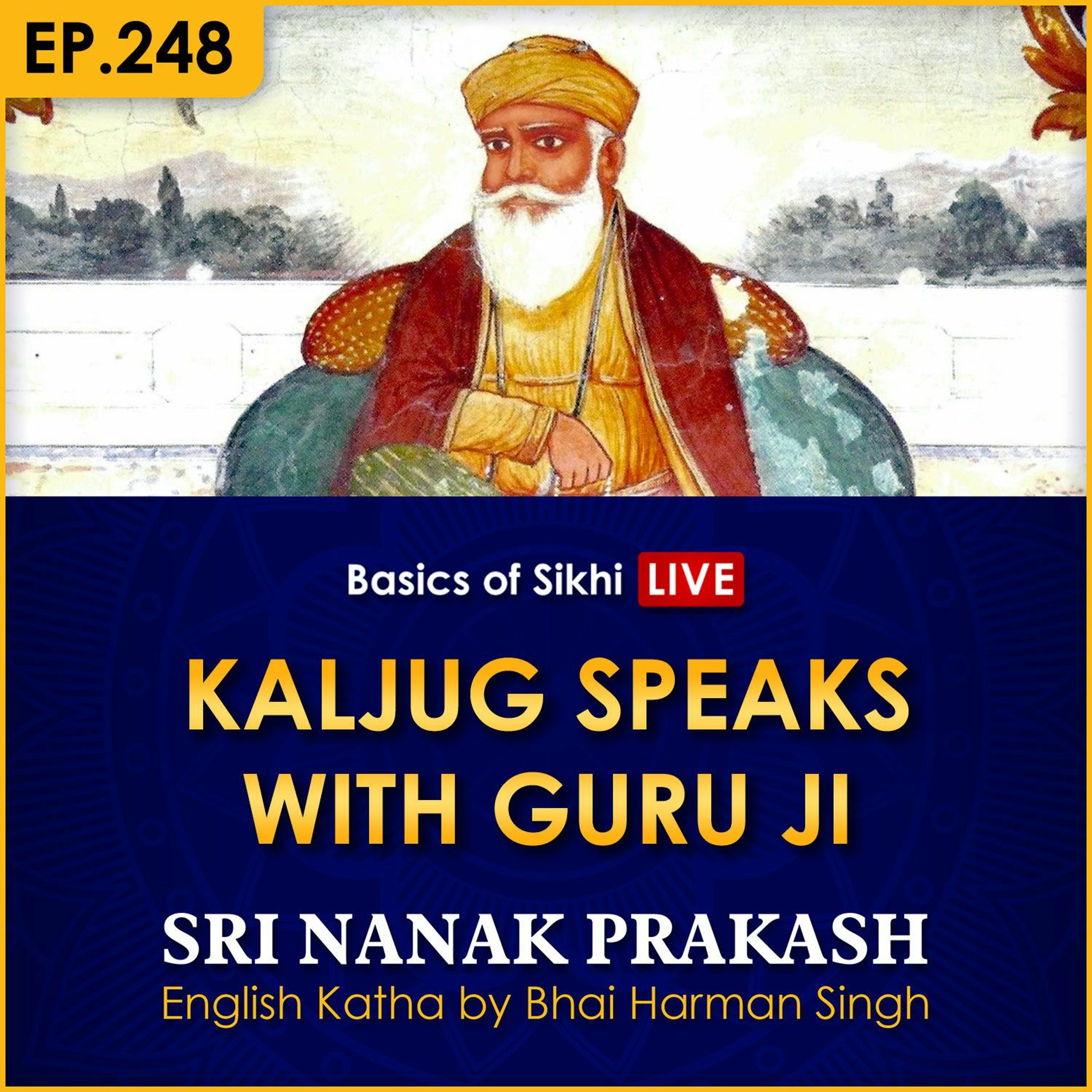 #248 Kaljug Speaks with Guru Ji | Sri Nanak Prakash Katha | Bhai Harman Singh episode artwork