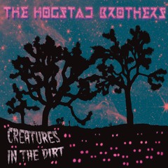 Creatures in the Dirt