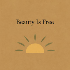 Beauty is free