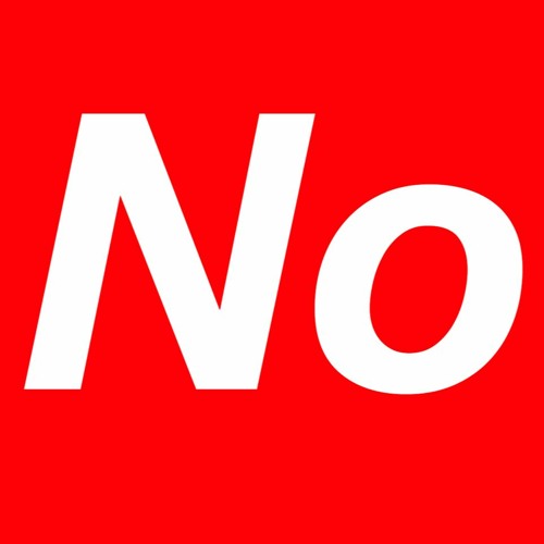 no no no