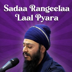 Bhai Rajan Singh - sadaa rangeelaa laal piaaraa - Birmingham Aug 2023
