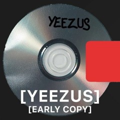 Kanye West - YEEZUS OG [FULL ALBUM]
