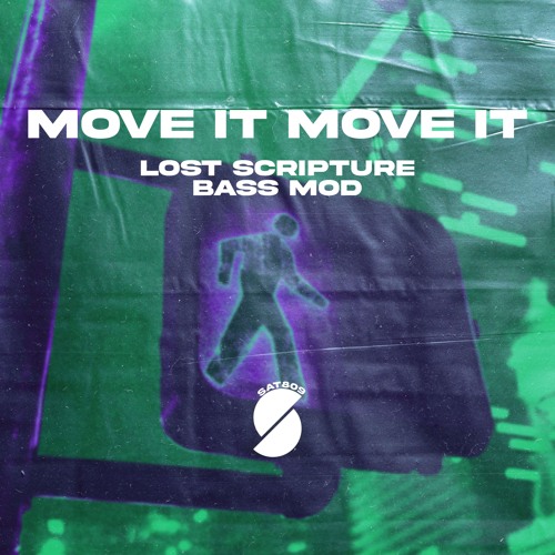 Lost Scripture, Bass Mod - Move It Move It