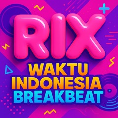 WIB (Waktu Indonesia Breakbeat)