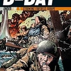 [FREE] EPUB 💛 D-Day: Storming Fortress Europe (Under Fire Book 1) by Jack Chambers,E
