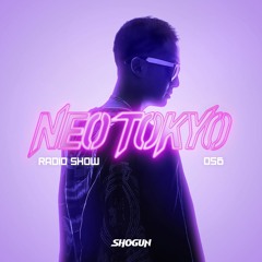 SHOGUN - NEO TOKYO RADIO SHOW - episode 056