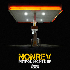 NonRev 'Petrol Nights' [Codename: RCRDS]