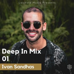 Deep In Mix 01 with Ivan Sandhas