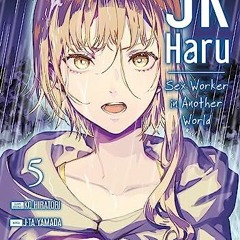 Télécharger le PDF JK Haru: Sex Worker in Another World - Tome 5 en format epub Kfzj8