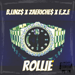 B.Linz$ x ZaeRiche$ x E.z.E - ROLLIE
