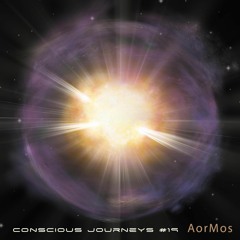 Conscious Journeys #19: AorMos