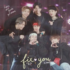 Fix You (original by Coldplay) - BTS cover