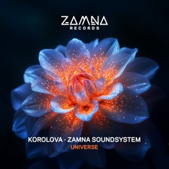 Korolova, Zamna Soundsystem - Universe [Zamna Records]