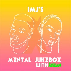 Mental Jukebox #12 ft IMJ