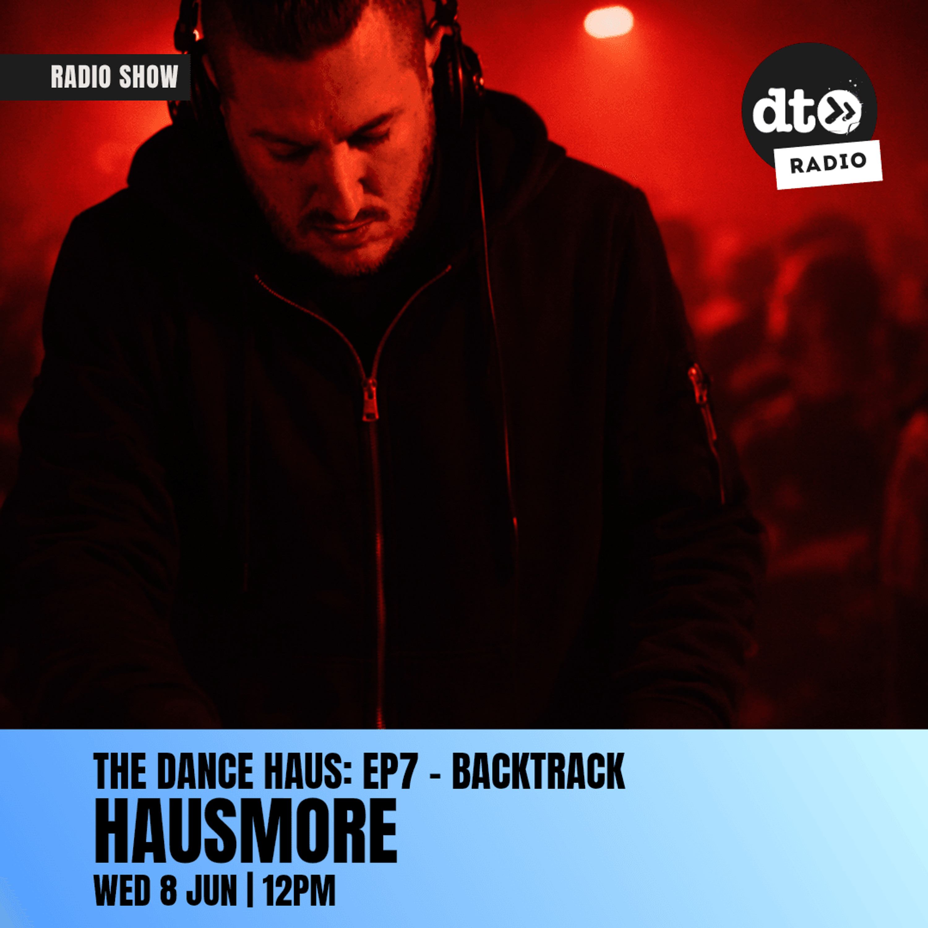 The Dance Haus: EP7 - Backtrack episode artwork