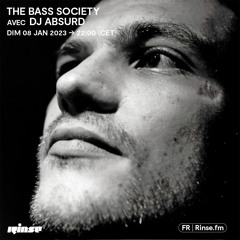 The Bass Society avec DJ Absurd - 08 Janvier 2023